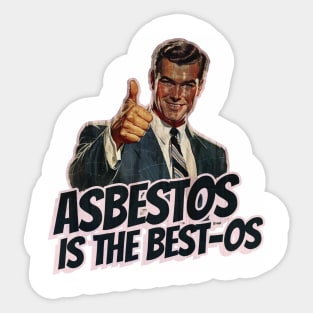 Asbestos is the Best-os Sticker
